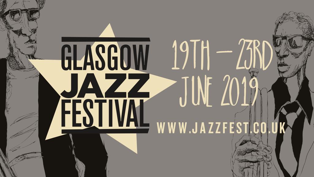 The 33rd Glasgow Jazz Festival 2019 Glasgow West End