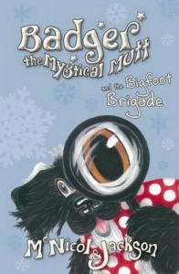 badger the mystical mutt and the bigfoot brigade