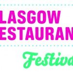 Glasgow Restaurant Festival 1 –17 April, 2016