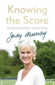 knowing the score judy murray