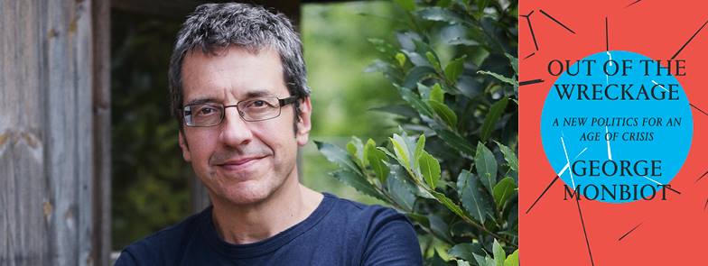 out of the wreckage george monbiot