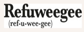 refuweegee