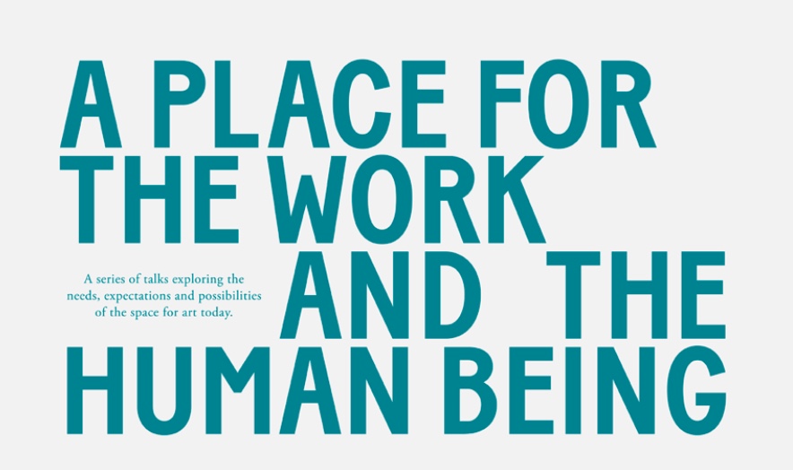 place for the work and the human being