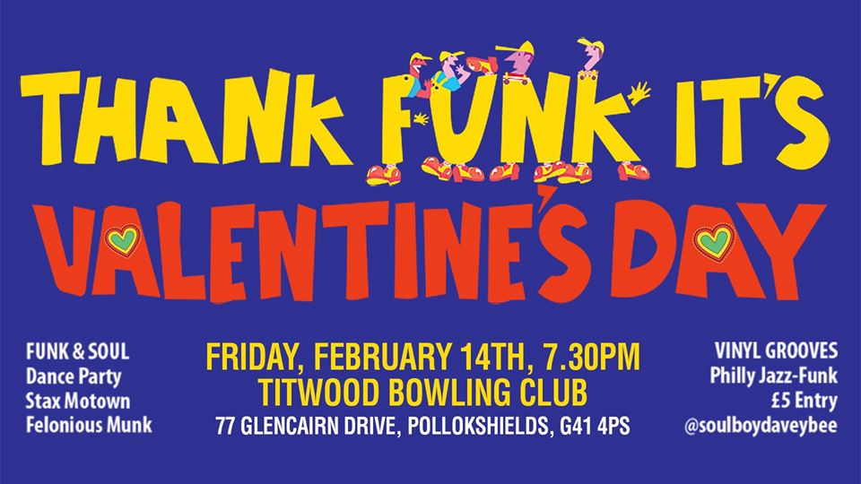 thank funk its valentines day