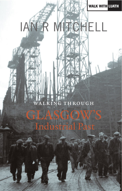 walking through glasgow's industrial past