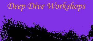 deep dive workshops