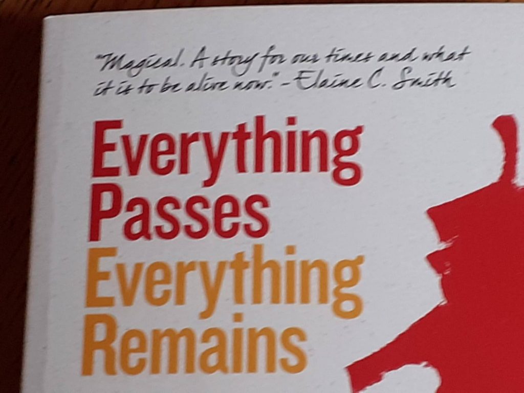 everything passes everything remains