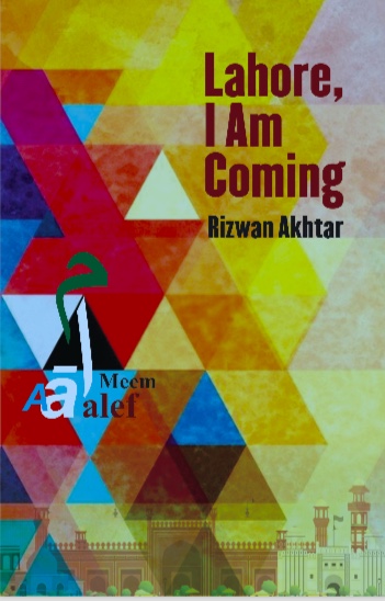 lahore-I-am-coming-Rizwan-Akhtar