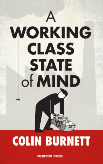 working class state of mind colin burnett