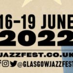 Performers at Glasgow Jazz Festival 2022