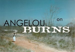 angelou on burns