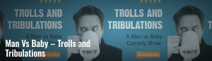 trolls and tribulations