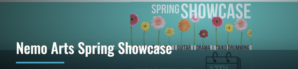 Nemo Arts Spring Showcase