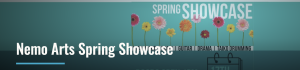 Nemo Arts Spring Showcase