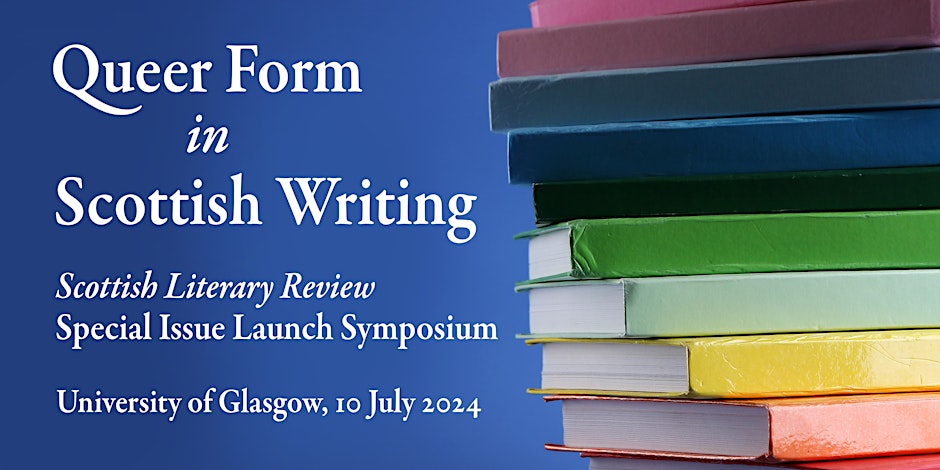 Queer Form in Scottish Writing Symposium
