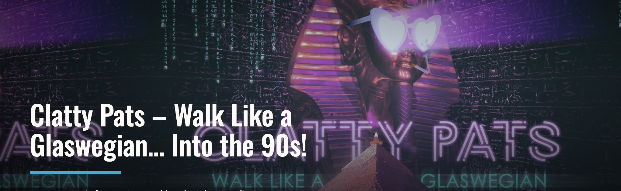 Clatty Pat's Walk Like a Glaswegian into the 90s Glasgow West End