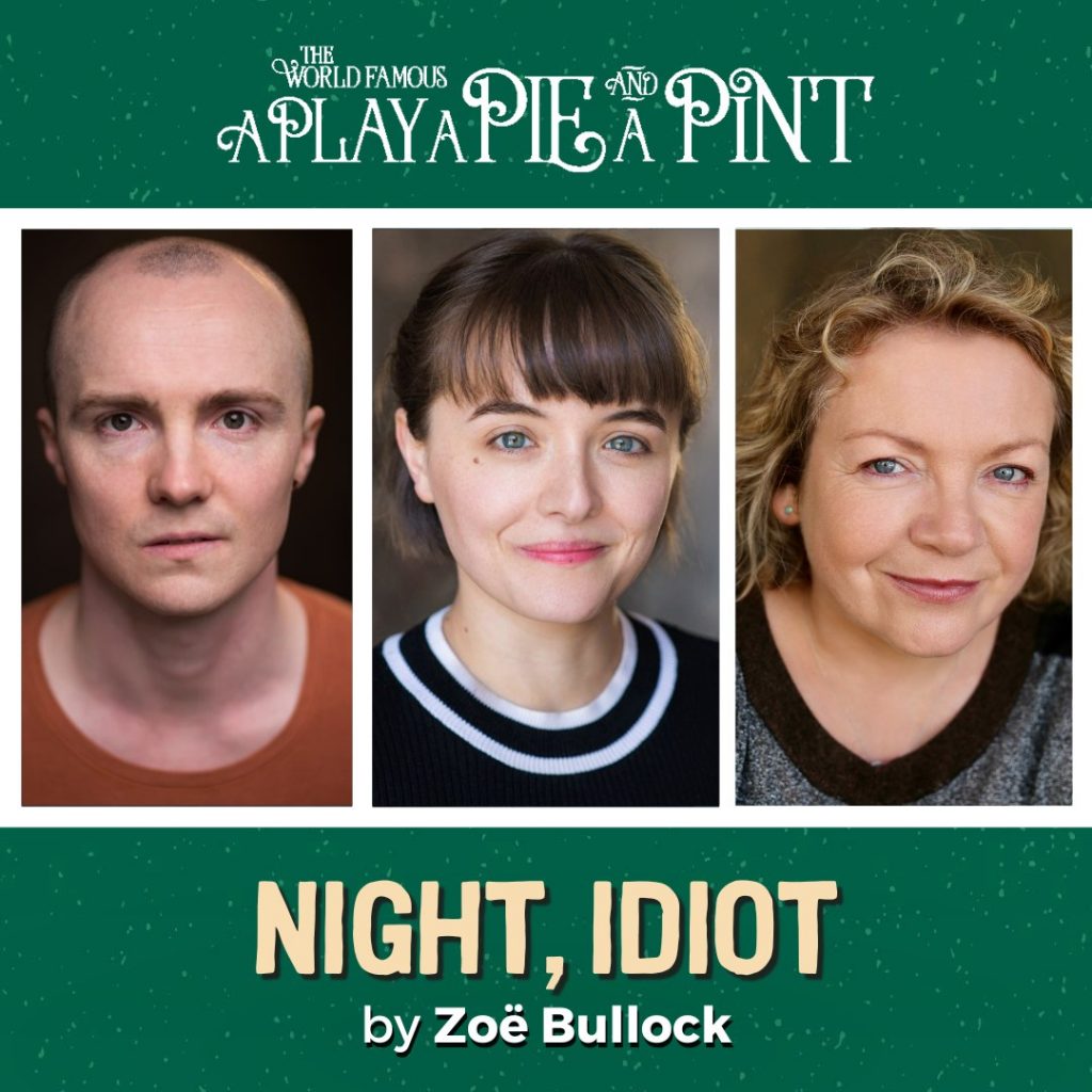 night idiot play pie and pint