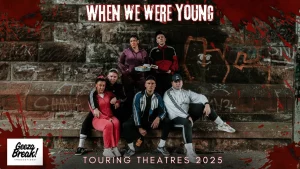 when we were young