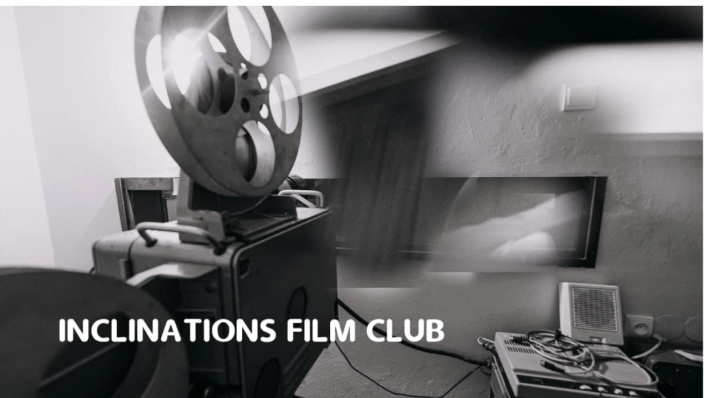 inclinations film club