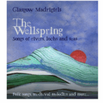 WestFest: GLASGOW MADRIGIRLS – THE WELLSPRING