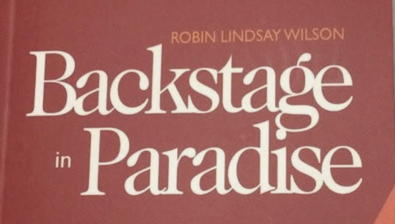 backstage in paraise robin lindsay wilson